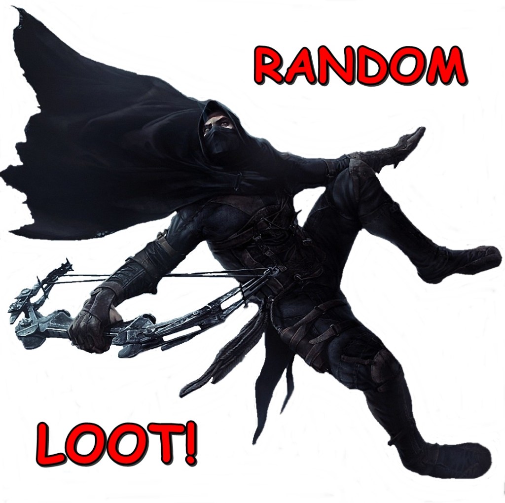 Random Loot: Thievery Of The Most Adequate&nbsp;Kind
